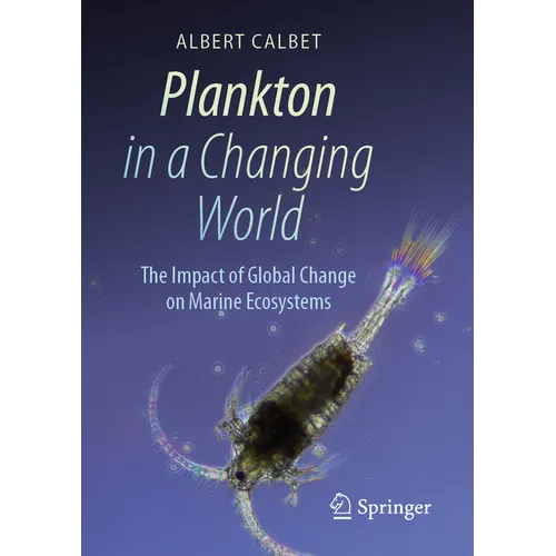 Plankton in a Changing World: The Impact of Global Change on Marine Ecosystems