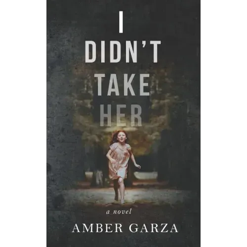 I Didn't Take Her
