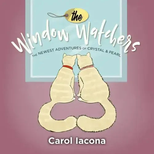 The Window Watchers: The Newest Adventures of Crystal & Pearl