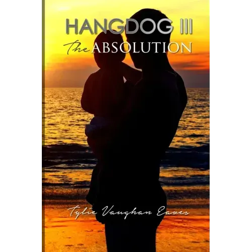Hangdog III: The Absolution