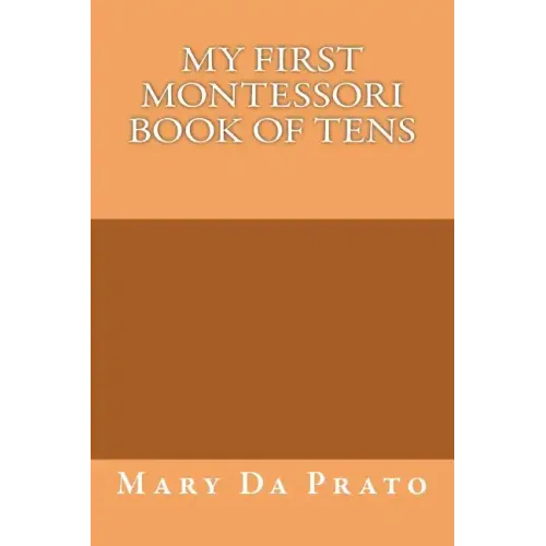 My First Montessori Book of Tens