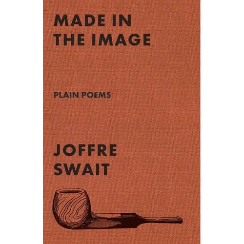 Made in the Image: Plain Poems