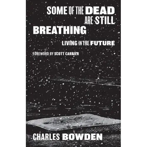 Some of the Dead Are Still Breathing: Living in the Future