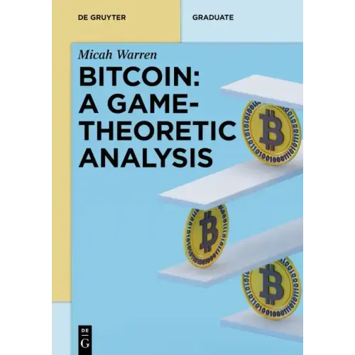 Bitcoin: A Game-Theoretic Analysis