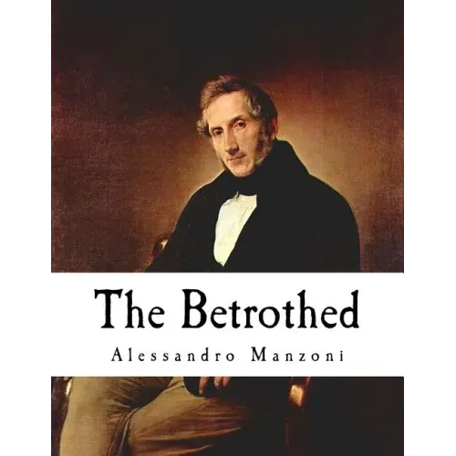 The Betrothed: I Promessi Sposi