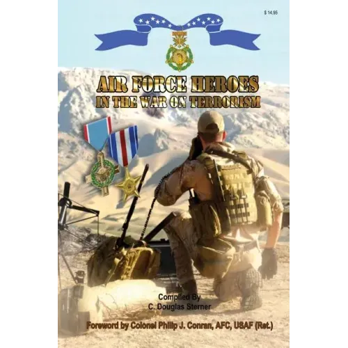 Air Force Heroes in the War on Terrorism