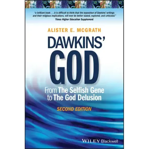 Dawkins' God: From the Selfish Gene to the God Delusion