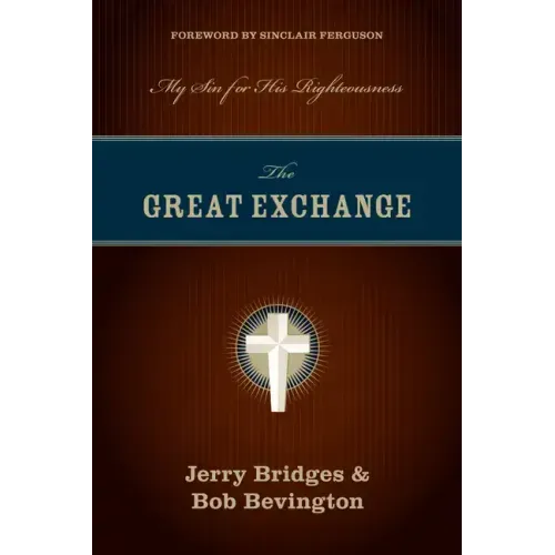 The Great Exchange: My Sin for His Righteousness