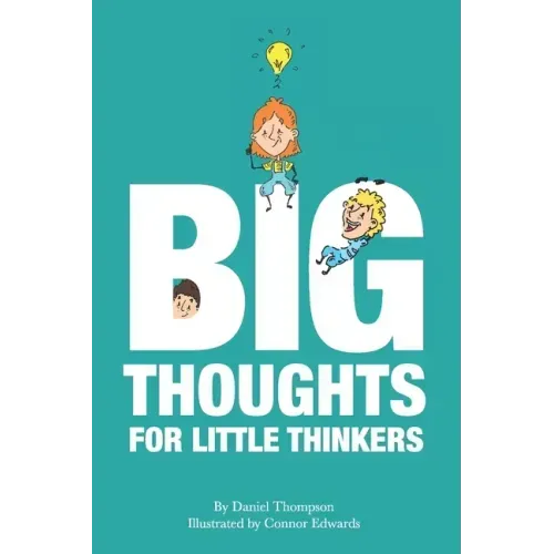 Big Thoughts For Little Thinkers