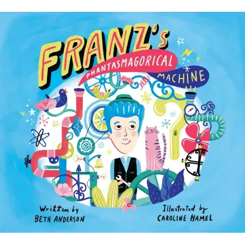 Franz's Phantasmagorical Machine