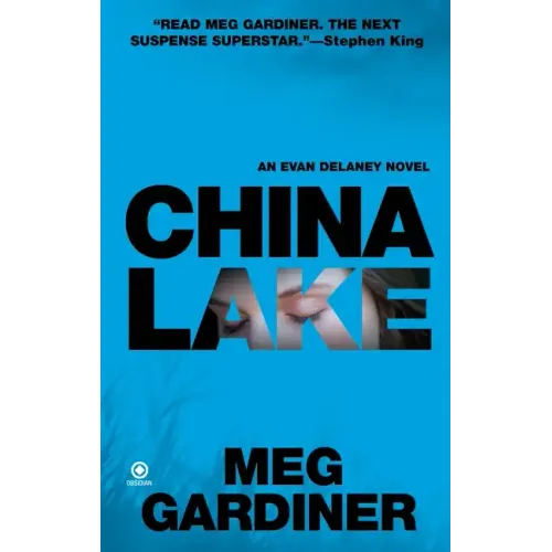 China Lake: An Evan Delaney Novel