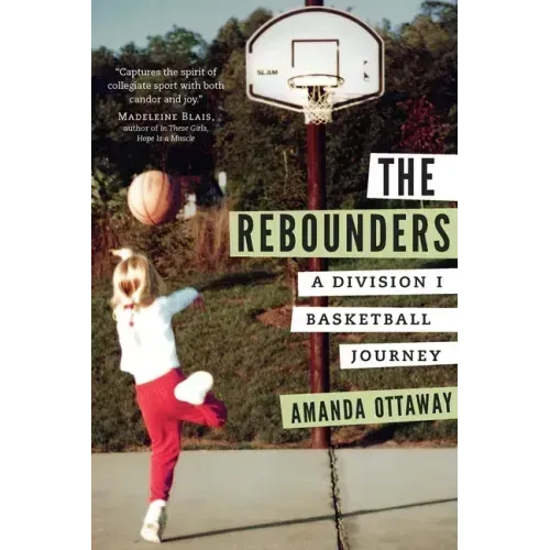 The Rebounders: A Division I Basketball Journey
