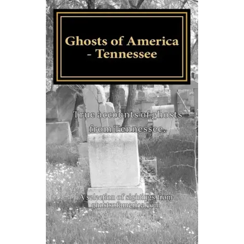 Ghosts of America - Tennessee