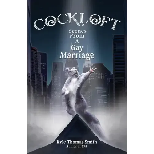 Cockloft: Scenes from a Gay Marriage