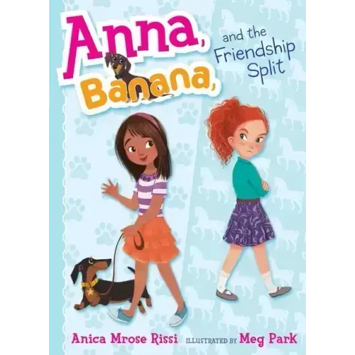 Anna, Banana, and the Friendship Split