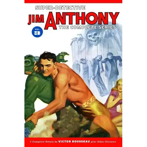 Super-Detective Jim Anthony: The Complete Series Volume 3
