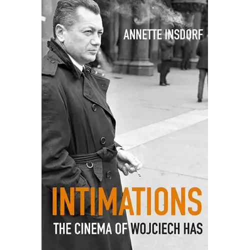 Intimations: The Cinema of Wojciech Has