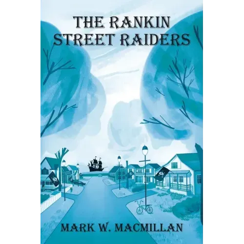 The Rankin Street Raiders