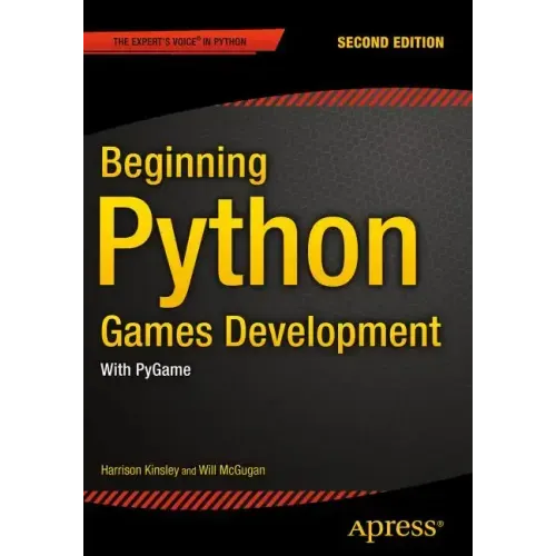 Beginning Python Games Development, Second Edition: With Pygame