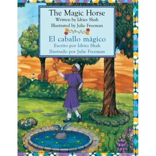 The Magic Horse - El caballo mágico: English-Spanish Edition