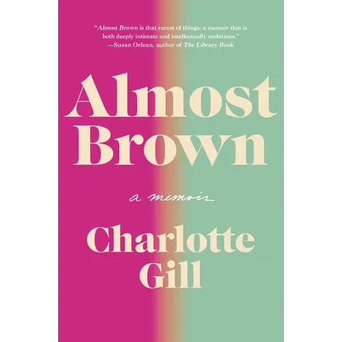 Almost Brown: A Memoir