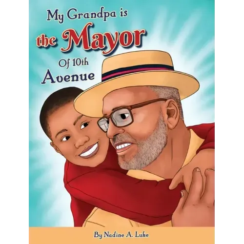 My Grandpa is the Mayor of 10th Avenue