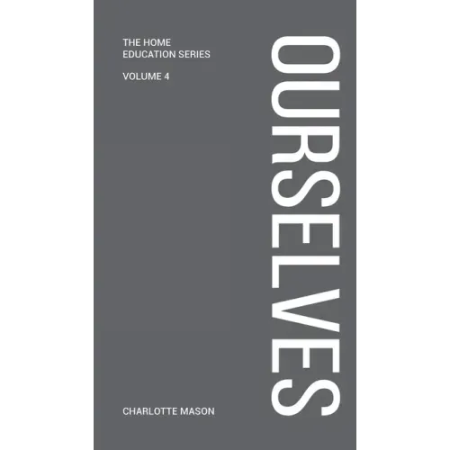 Charlotte Mason's Ourselves
