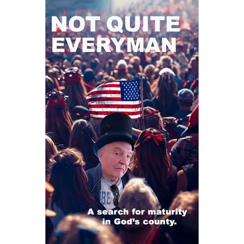 Not Quite Everyman