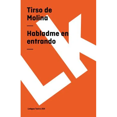 Habladme en entrando