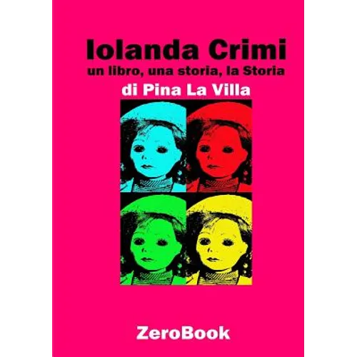 Iolanda Crimi: un libro, una storia, la Storia
