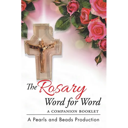 The Rosary Word for Word: A Companion Booklet