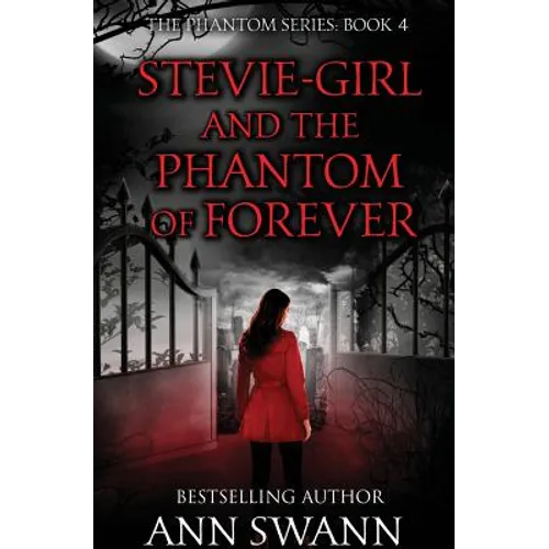 Stevie-Girl and the Phantom of Forever