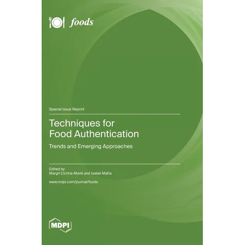 Techniques for Food Authentication: Trends and Emerging Approaches