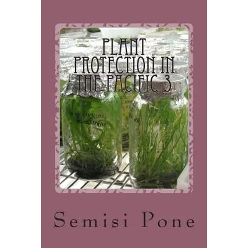 Plant Protection in the Pacific 3: tissue culture