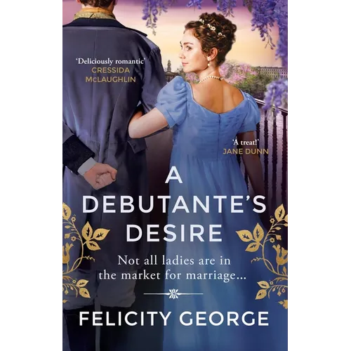A Debutante's Desire: The Next Steamy and Heartwarming Regency Romance You Won't Be Able to Put Down!
