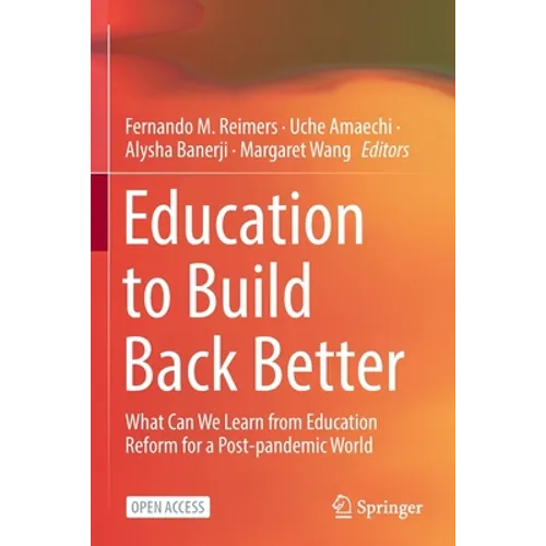 Education to Build Back Better: What Can We Learn from Education Reform for a Post-Pandemic World