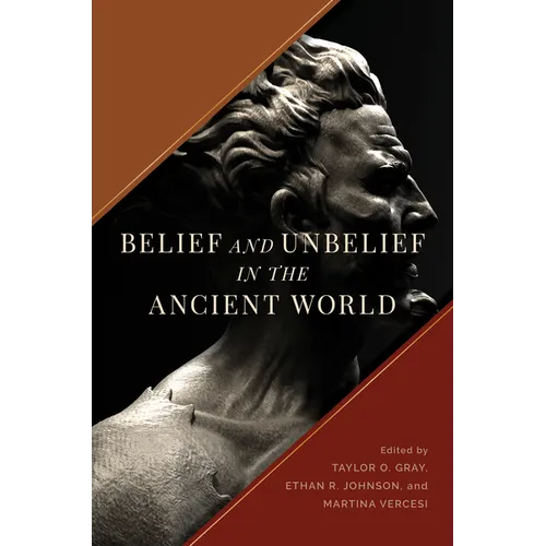 Belief and Unbelief in the Ancient World