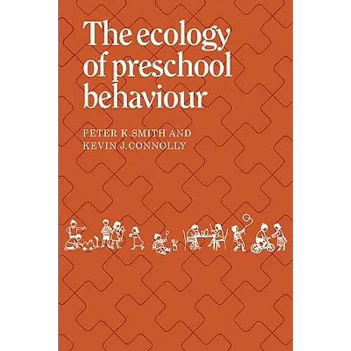 The Ecology of Preschool Behaviour