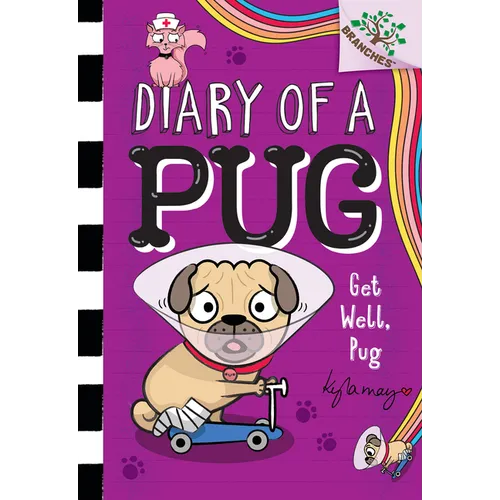 Get Well, Pug: A Branches Book (Diary of a Pug #12): Volume 12 - Library Binding