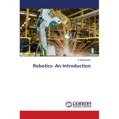 Robotics- An Introduction