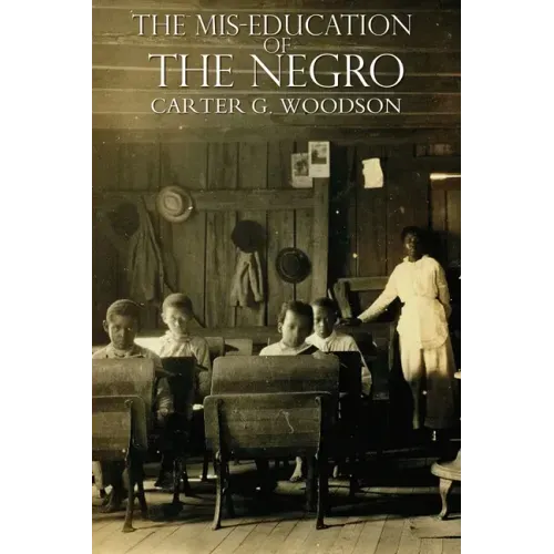 The Mis-Education of the Negro