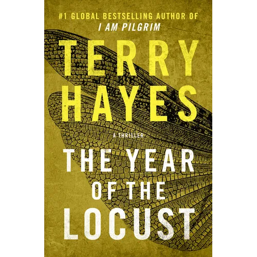 The Year of the Locust: A Thriller