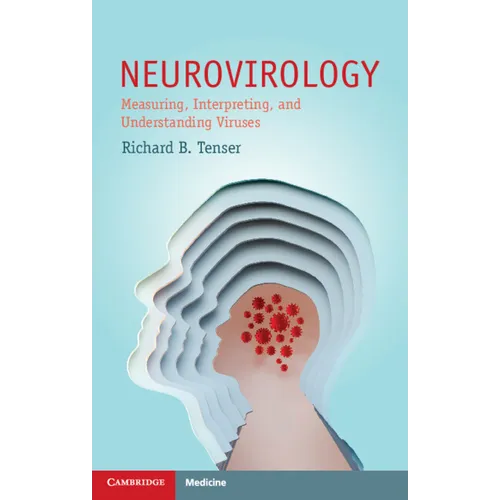 Neurovirology: Measuring, Interpreting, and Understanding Viruses