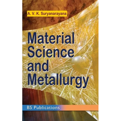 Material Science and Metallurgy