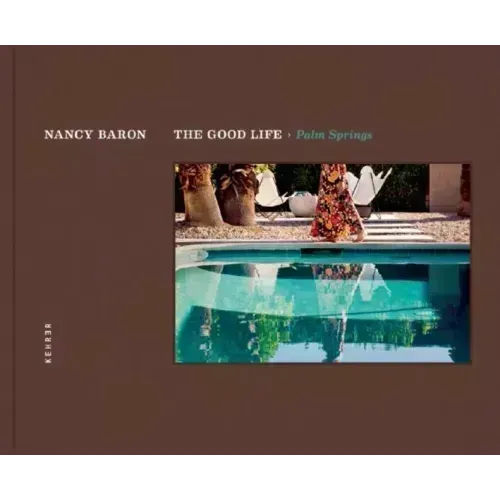The Good Life / Palm Springs