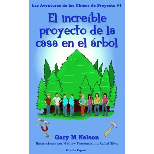 El Increible Proyecto de la Casa en el Árbol: Edición España
