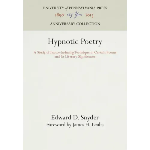 Hypnotic Poetry: A Study of Trance-Inducing Technique in Certain Poems and Its Literary Significance