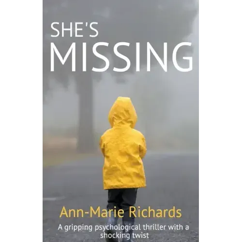 She's Missing (A Gripping Psychological Thriller with a Shocking Twist)