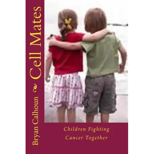 Cell Mates: Children Fighting Cancer Together