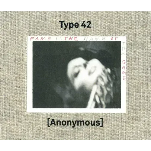Type 42: Fame Is the Name of the Game: Photographs by Anonymous